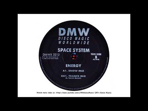 Space System — Space System - Energy (Snow Mix) (90's Dance Music) ✅