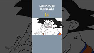 Kuririn Faz Um Pedido Para Goku
