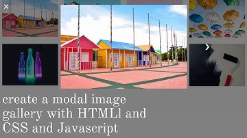 How to create a modal image gallery with HTMLl and CSS and Javascript | lightbox gallery