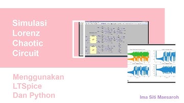 Simulasi Elektronika Dasar : Lorenz Chaotic Circuit Menggunakan LTSpice dan Python