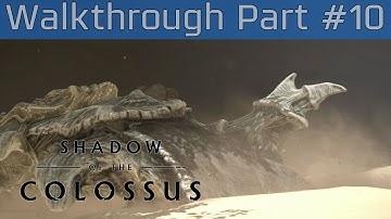 Shadow of the Colossus (PlayStation 4) - Walkthrough Part #10 [HD 1080P]