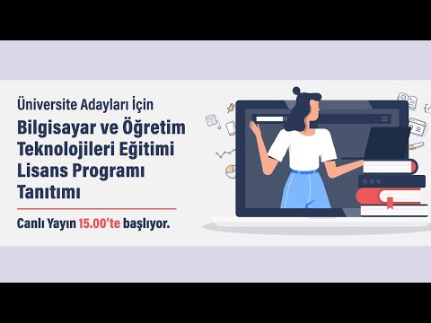 Bilgisayar ve Öğretim Teknolojileri Eğitimi lisans programı tanıtımı