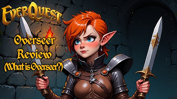 Everquest: Overseer Review (What is Overseer?)