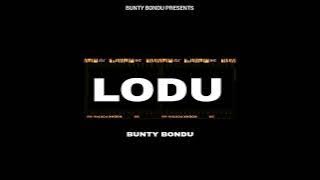 LODU ( Song) Bunty Bondu Latest Punjabi Song 2022