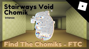 How to get Stairways Void Chomik - Find The Chomiks