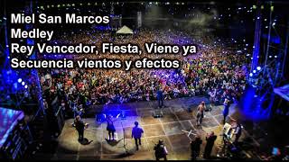 Video thumbnail of "Secuencia Miel San Marcos Medley Rey Vencedor, Fiesta, Viene ya"