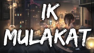 IK Mulaqat (Slowed+Reverb) -Palak Muchhal, Altamash Faridi | Music lovers | Dream Girl Resimi