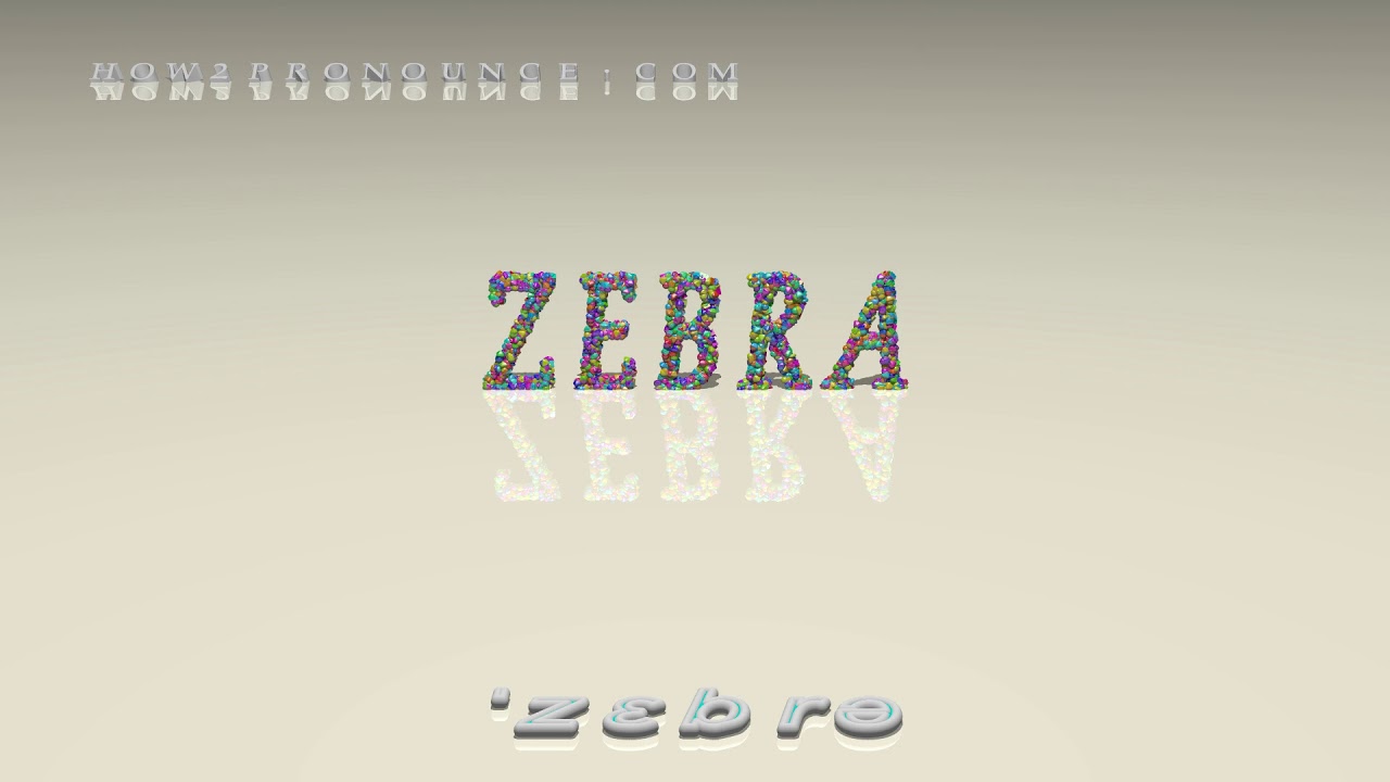 zebra-pronunciation-examples-in-sentences-and-phrases-youtube