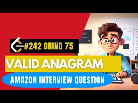 Day 7 #Grind75 - Valid Anagram - #Leetcode242 -  Hashmap / Dictionary - Amazon Interview Questions
