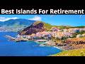 15 Best Islands For Retirement in the World