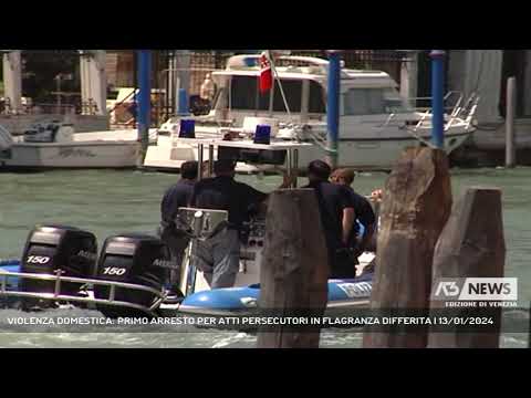 VIOLENZA DOMESTICA: PRIMO ARRESTO PER ATTI PERSECUTORI IN FLAGRANZA DIFFERITA | 13/01/2024