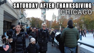 SATURDAY AFTER THANKSGIVING 2023 IN CHICAGO | CHRISTMAS VIBE | - Walking Tour [4K 60FPS]