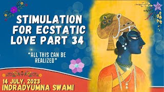 Stimulation for Ecstatic Love Part 34 - "All This Can Be Realized"