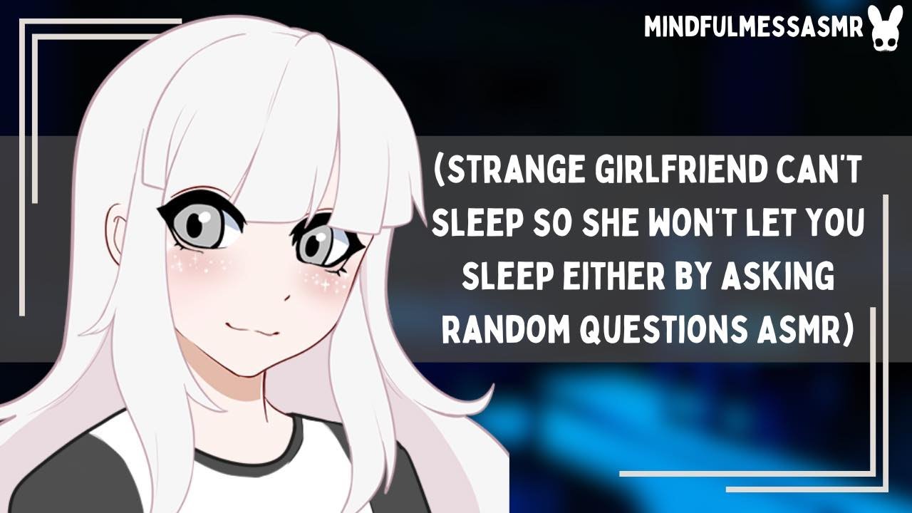 Is The Moon Made Of Cheese? (Strange Girlfriend ASMR)