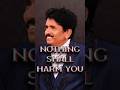 NOTHING SHALL HARM YOU