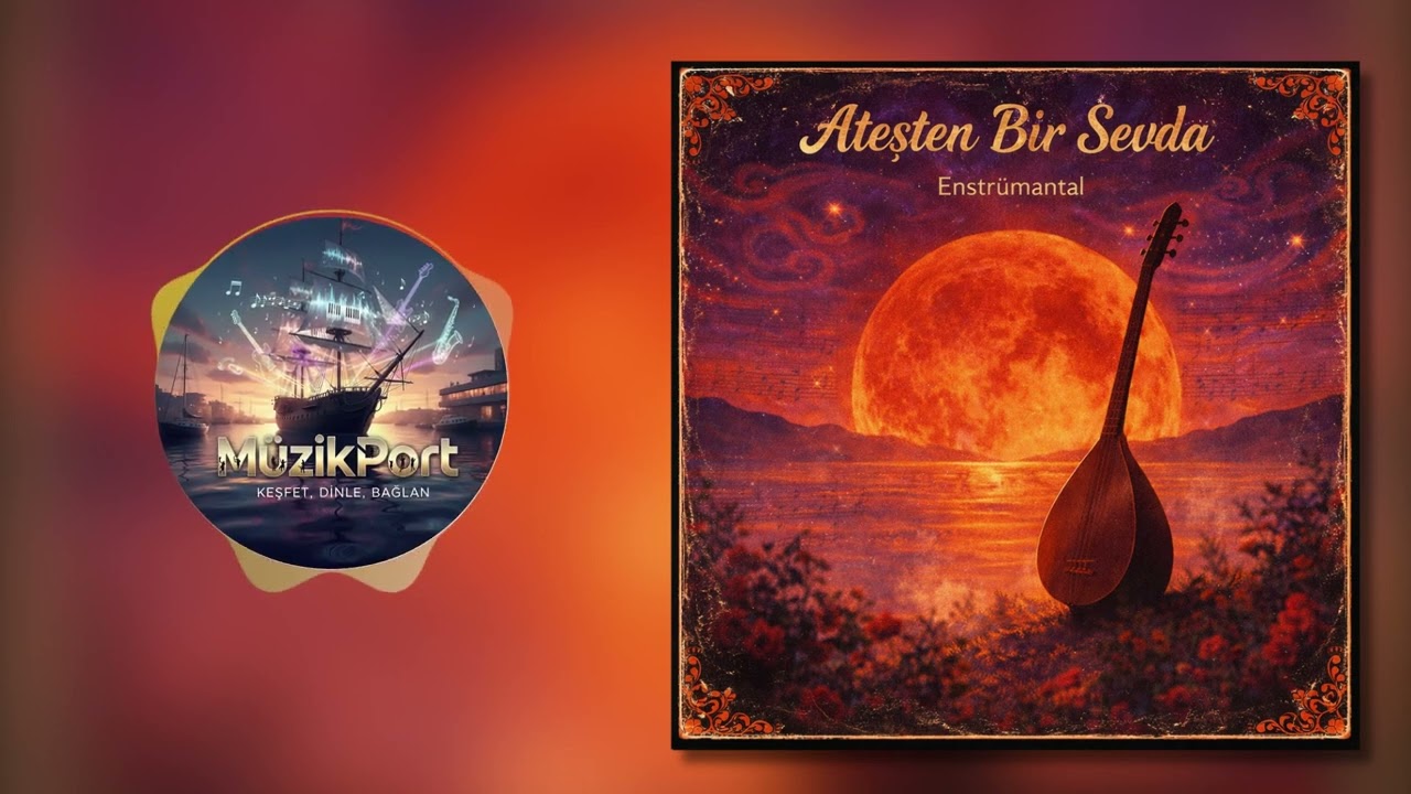 Ateşten Bir Sevda (Enstrümantal) - YsrTpc