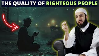 THE QUALITY OF THE RIGHTEOUS PEOPLE !