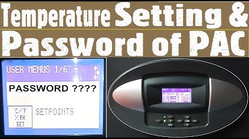 PAC का Temperature Setting  कैसे change करें। PASSWORD OF PAC | TEMPERATURE SETTING OF PAC | PAC |