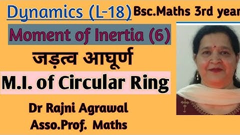 #18: Dynamics | Moment of Inertia (6)| B.sc.3rd year| B.sc part 3rd | by Dr Rajni Agrawal