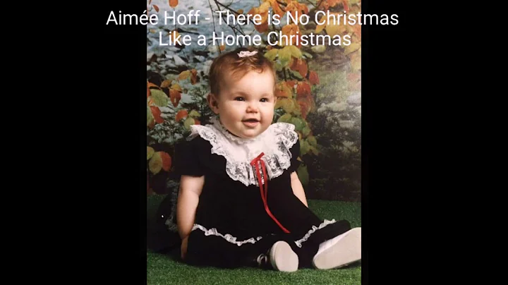 Aime Hoff sings There is No Christmas Like a Home ...
