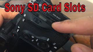 SD SLOTS OVERVIEW - Sony A7riii, A7iii, A7rii, a7ii, A7sii Cameras