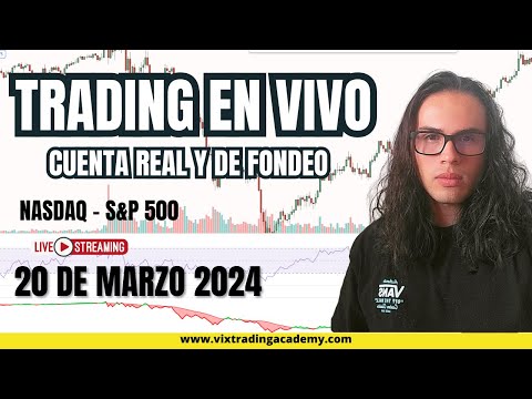 TRADING EN VIVO 20 de Marzo 2024  MÉTODO WYCKOFF 