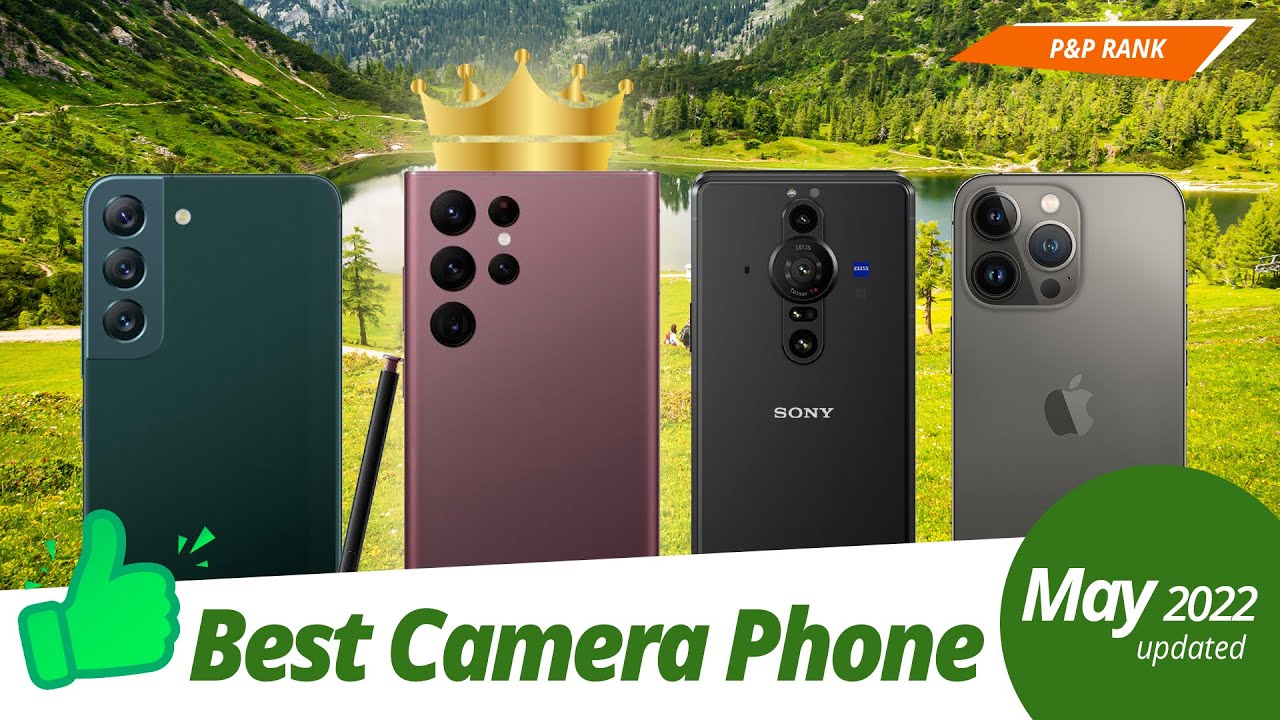 Best Camera Phone 2022 P&P RANK May 2022 update YouTube