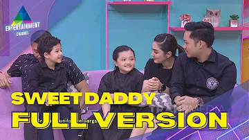 FULL | Keluarga Anang Hermansyah Ke Sweet Daddy | SWEET DADDY (21/10/22)
