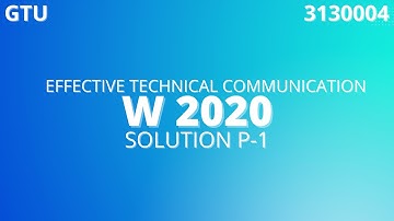 Effective Technical Communication Paper Solution | Winter 20 (Part :1) | GTU