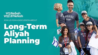 Long-Term Aliyah Planning