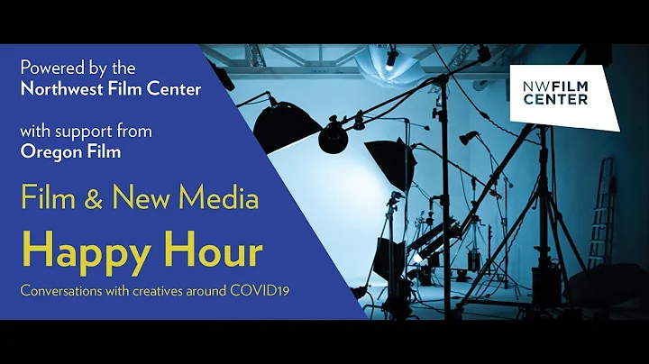 Film and New Media Happy Hour April 17, 2020 | Viv...
