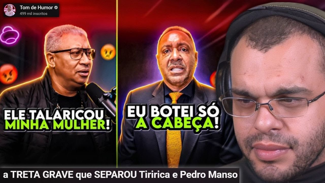 A TRETA SINISTRA Q SEPAROU TIRIRICA E PEDRO MANSO - Maicon react