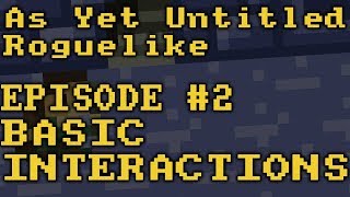 As-Yet Untitled Roguelike - Episode 2 - Fixing Chests and Hitting Walls [Unity]
