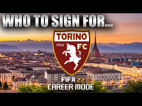 FIFA 22 Who To Sign For TORINO CAREER MODE