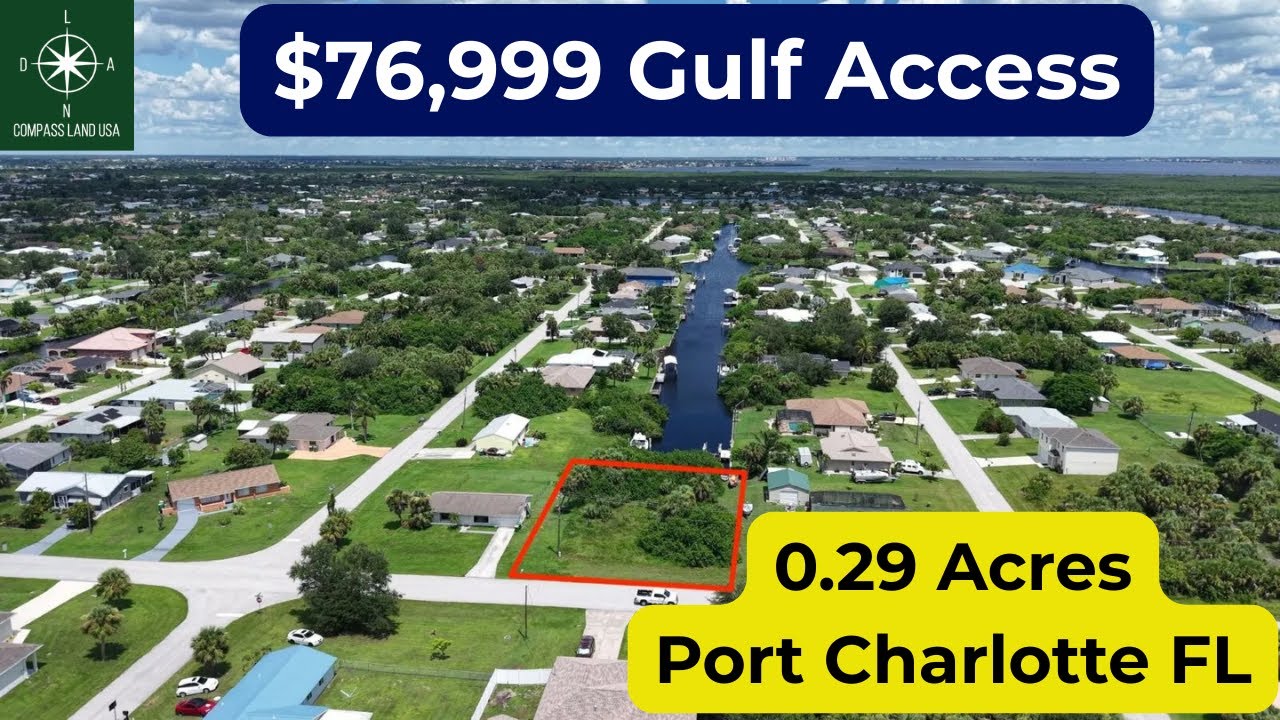 0.29 Acre Waterfront Lot for $76,999 - Gulf Access! Port Charlotte FL Land