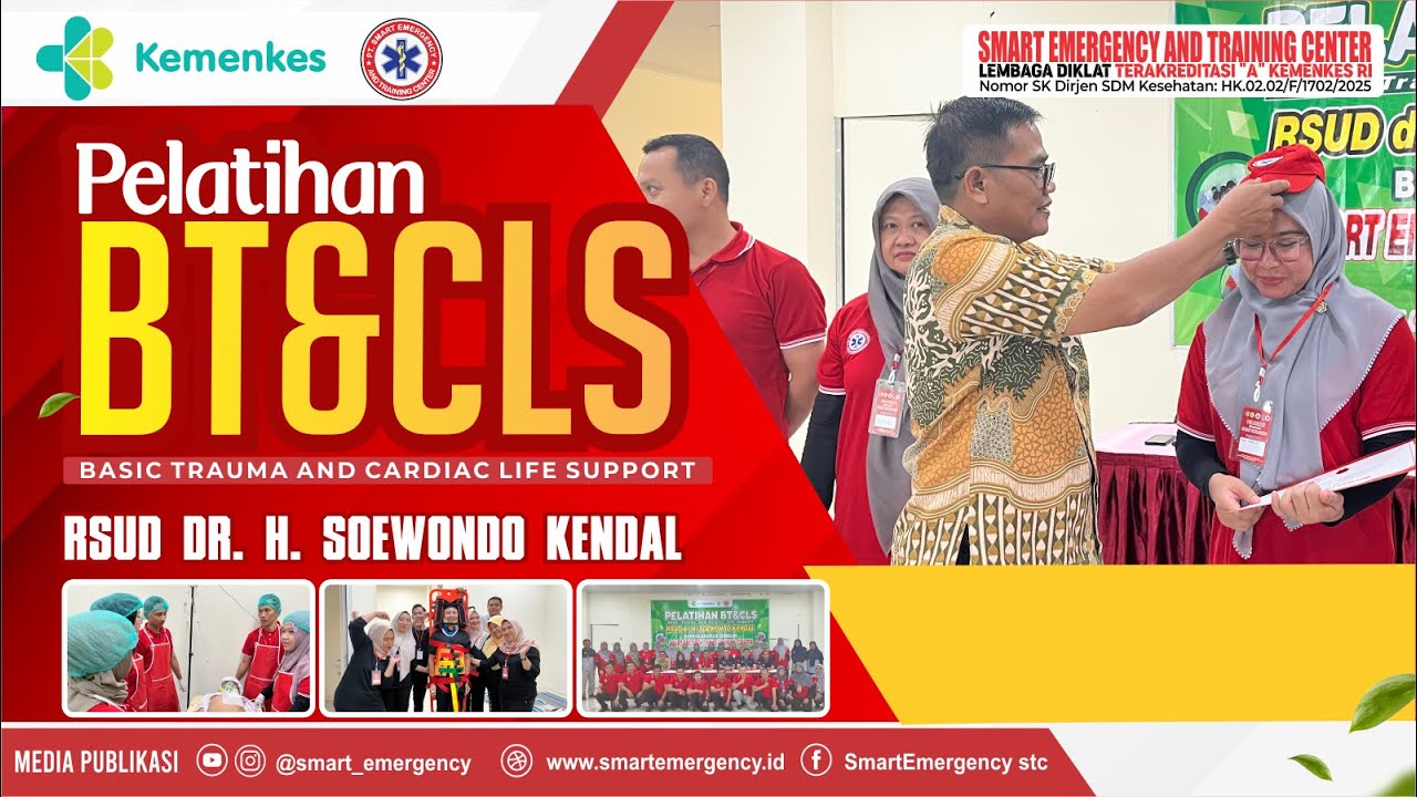 PELATIHAN BTCLS RSUD dr H Soewondo Kendal | SMART EMERGENCY