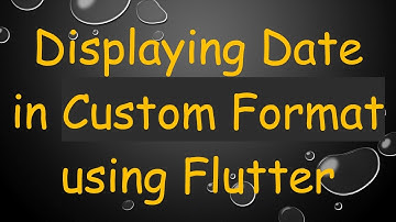 Displaying Date in Custom Format using Flutter