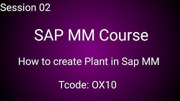 Sap MM Module  / SAP plant configuration/How to Create Plant in SAP