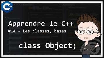 Tutoriel - Apprendre le C++ #14 - Les classes - bases