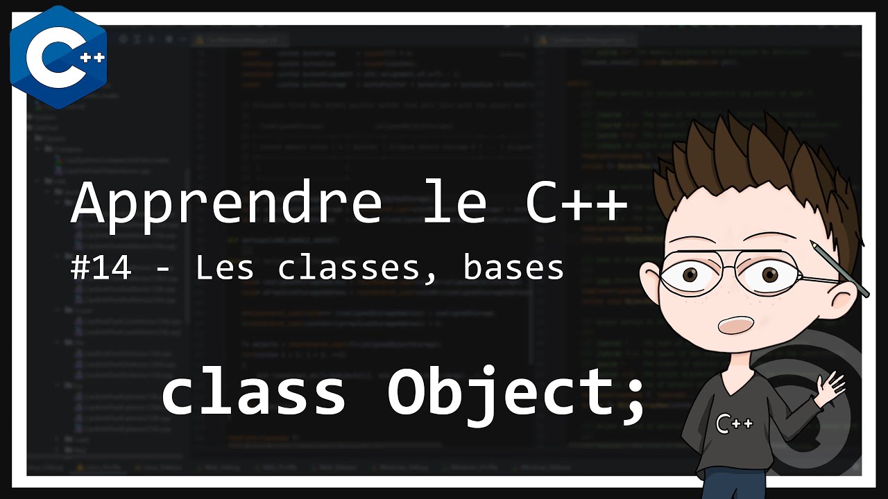 Tutoriel - Apprendre le C++ #14 - Les classes - bases - YouTube