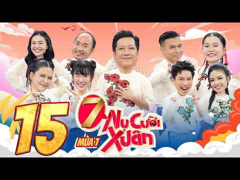 7 Nụ Cười Xuân 7 |Tập 15: Anh Tú, Thúy Ngân hóa couple \