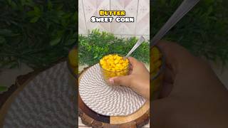 Butter Sweet Corn Recipe | 5 Min Easy Snack 🌽🧈