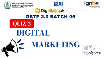 digital marketing quiz 2 batch 6 solution | digiskills.pk digital marketing quiz 2 batch 6 solution