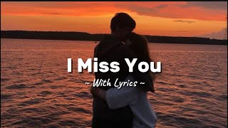 I Miss You  Emotional Love Song    