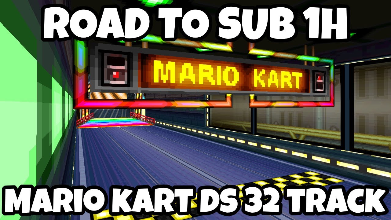 32 Track Mario Kart DS Speedrunning | Road to Sub 1 Hour - YouTube
