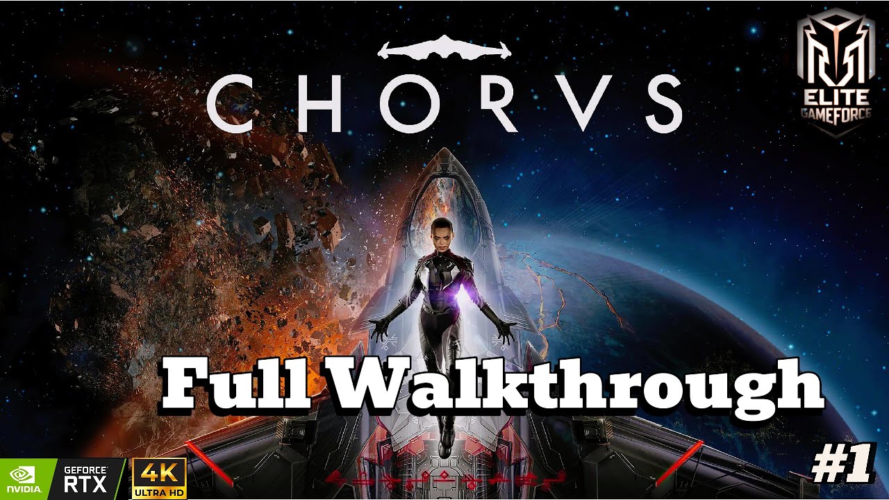 CHORUS (Chorvs) – Part 1 | PC Gameplay Walkthrough (4K Ultra HD | No Commentary)