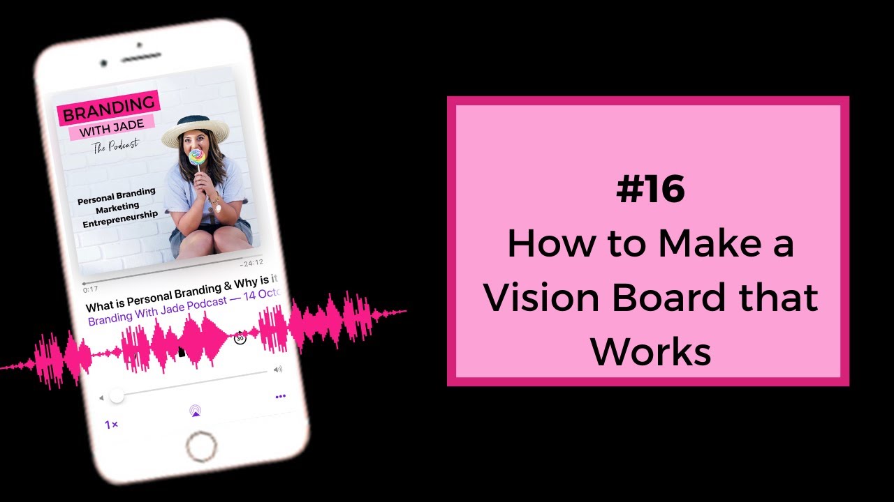Podcast #16 - How to Create a Vision Board that Works - YouTube
