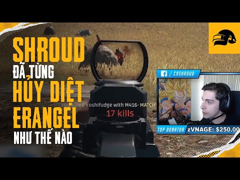 😲shroud đã từng hủy diệt Erangel như thế nào? Những highlight đẳng cấp nhất của shroud tại PUBG