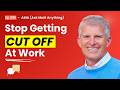 AMA: Speaking Out, Staying Grounded, and Managing Up