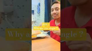 POV : Why are you single ? #song #music #trending #comedy #college #beliftlab #popsy #fyp